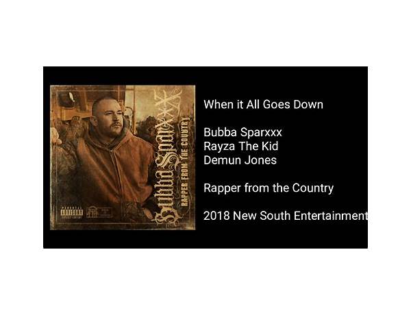 When It All Goes Down en Lyrics [Bubba Sparxxx]