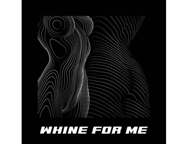 Whine for Me en Lyrics [Edanos]