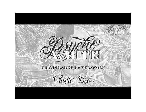 Whistle Dixie en Lyrics [Travis Barker & Yelawolf]