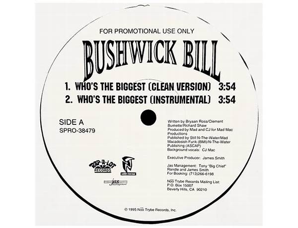 Who\'s the Biggest? en Lyrics [Bushwick Bill]