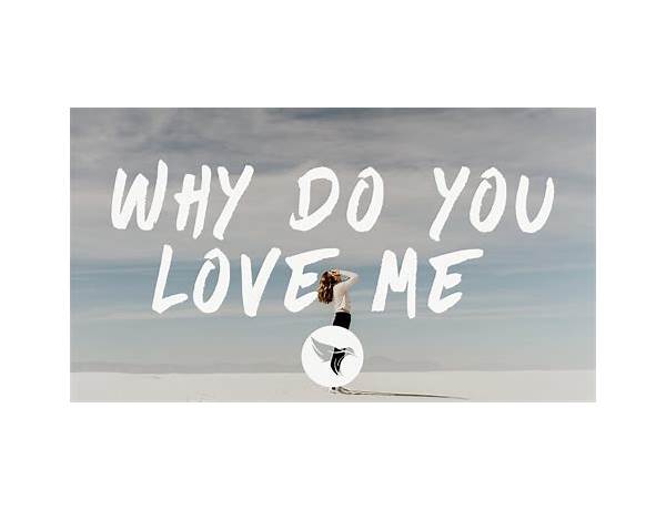 Why Do You Love Me en Lyrics [Charlotte Lawrence]