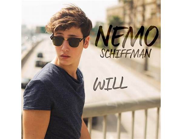 Will en Lyrics [Nemo Schiffman]