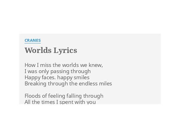 Worlds en Lyrics [Cranes (UK)]