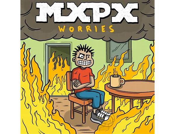 Worries en Lyrics [MxPx]