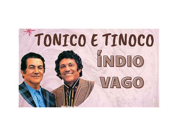 Written: Índio Vago, musical term
