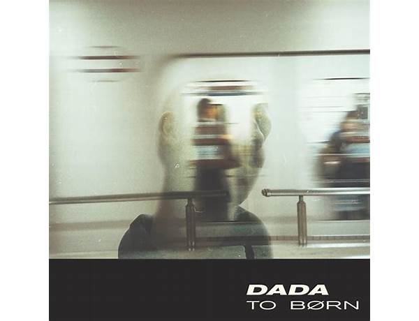 Written: ​dada (DNK), musical term