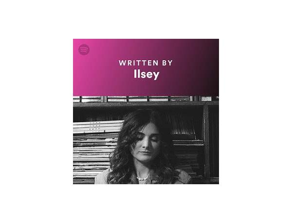 Written: Ilsey, musical term