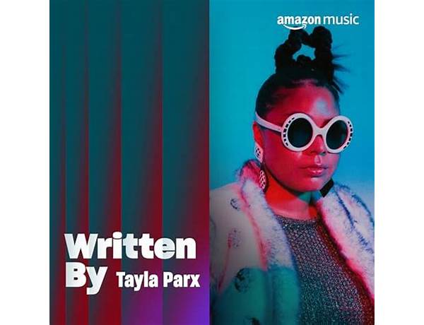 Written: Tayla Parx, musical term