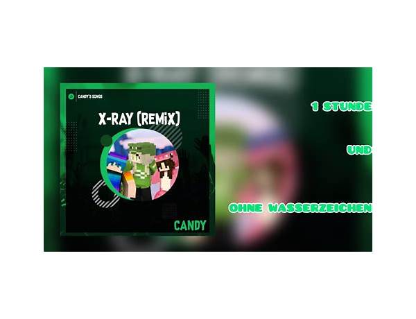 X-ray The Candy en Lyrics [Bambix]