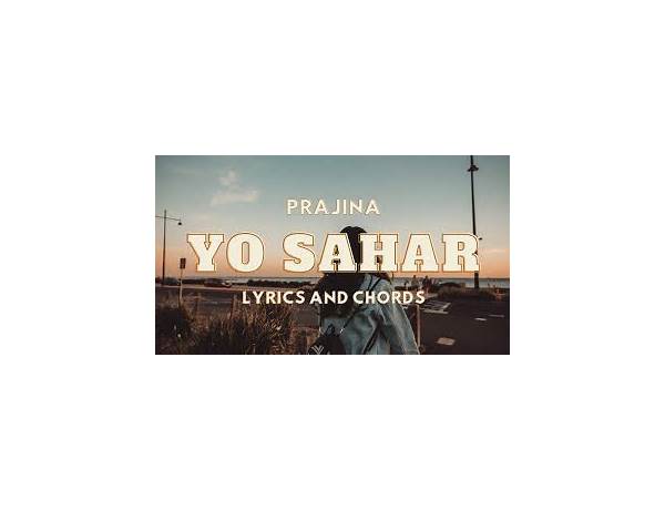 Yo Sahar uz Lyrics [Prajina]