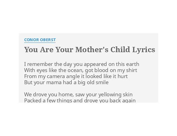 You Are Your Mother\'s Child en Lyrics [Conor Oberst]