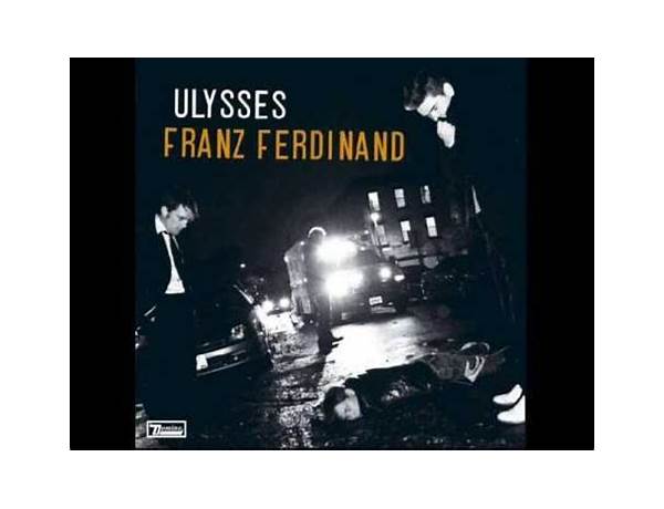 You Never Go Out Anymore en Lyrics [Franz Ferdinand]