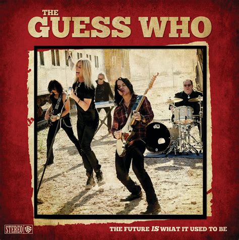 ​The Guess Who