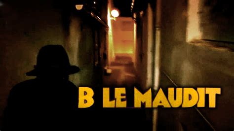 B Le Maudit