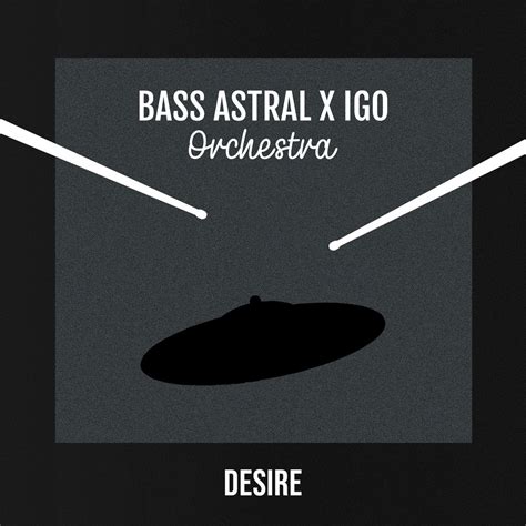 Bass Astral x Igo