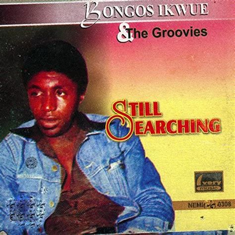 Bongos ikwue and the Groovies