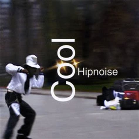 Cool Hipnoise