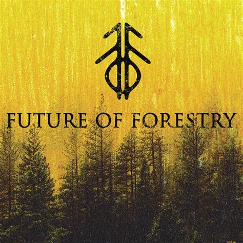 Future of Forestry