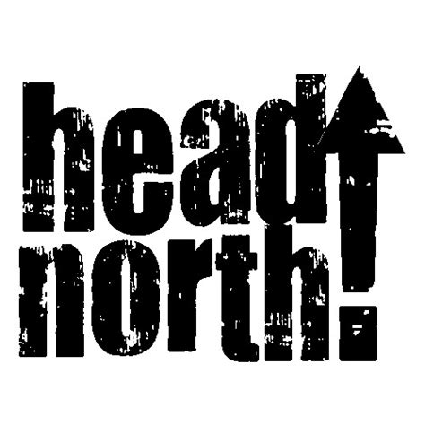 Head North