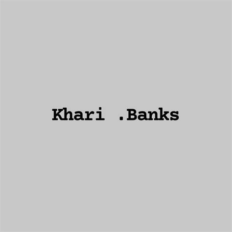 Khari .Banks