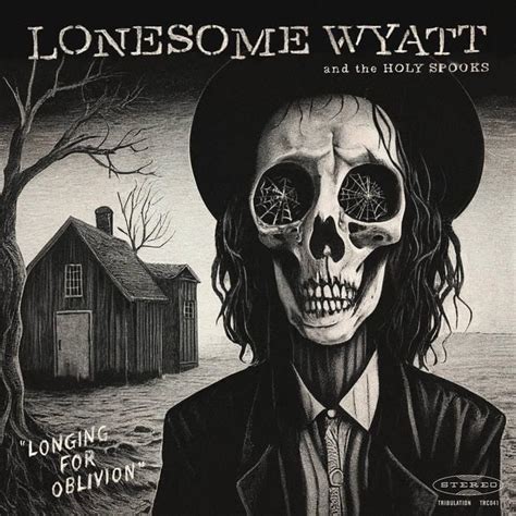 Lonesome Wyatt And The Holy Spooks