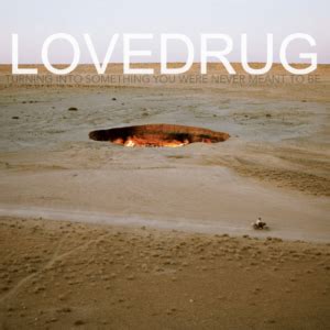 Lovedrug