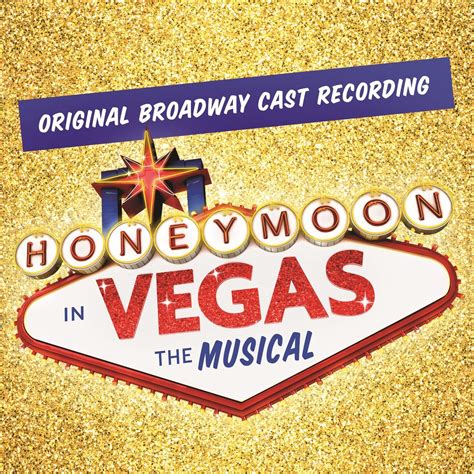 Original Broadway Cast of Honeymoon in Vegas