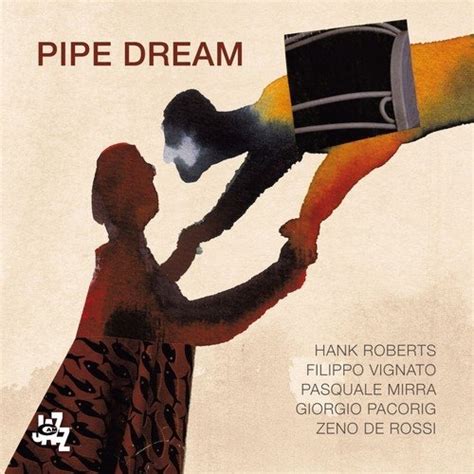 Pipe Dreamer