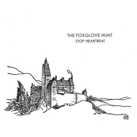 The Foxglove Hunt