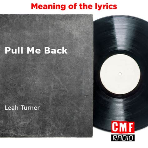 ​pull me back. lyrics credits, cast, crew of song