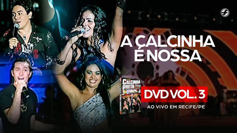 A Calcinha Preta É Nossa lyrics credits, cast, crew of song