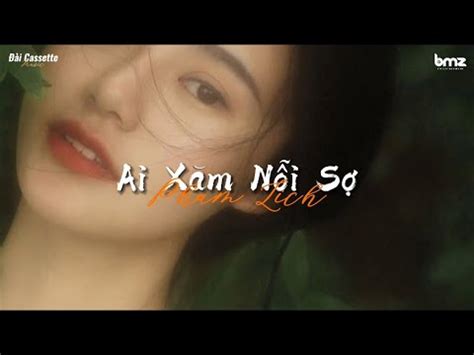 Ai Xăm Nỗi Sợ lyrics credits, cast, crew of song