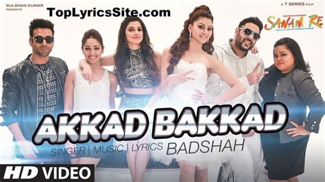 Akkad Bakkad lyrics credits, cast, crew of song