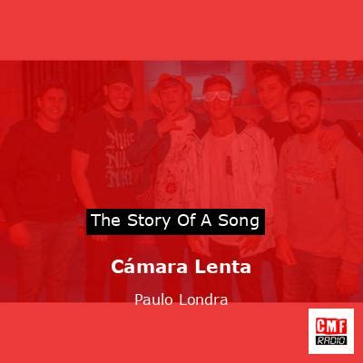 Cámara Lenta lyrics credits, cast, crew of song