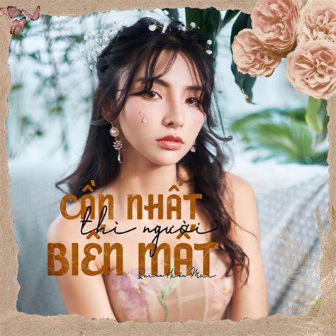 Cần Nhất Thì Người Biến Mất lyrics credits, cast, crew of song