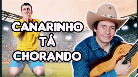 Canarinho tá Chorando lyrics credits, cast, crew of song