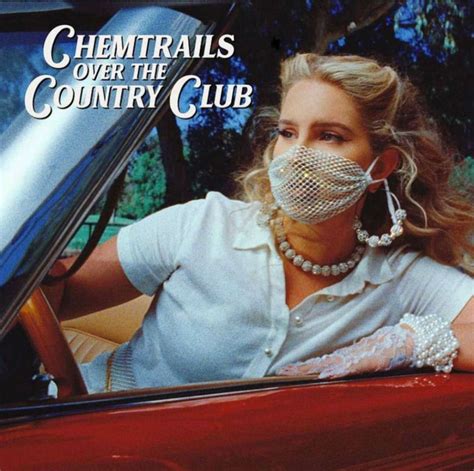 Chemtrails Over the Country Club lyrics credits, cast, crew of song