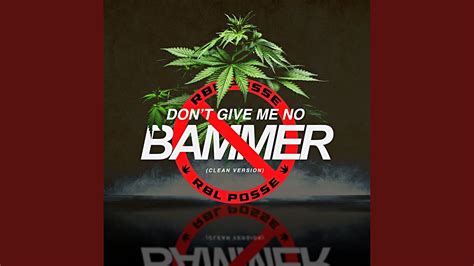 Don’t Give Me No Bammer Weed lyrics credits, cast, crew of song