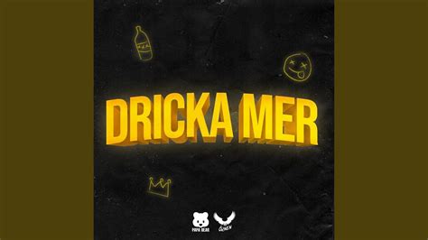 Dricka Mer lyrics credits, cast, crew of song
