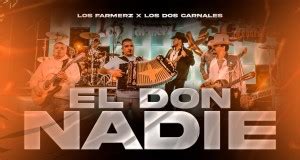 El Don Nadie lyrics credits, cast, crew of song