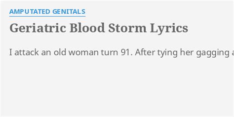 Geriatric Blood Storm lyrics credits, cast, crew of song