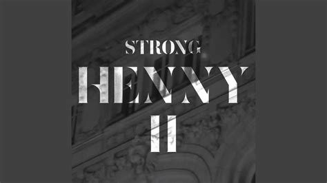 Henny II lyrics credits, cast, crew of song