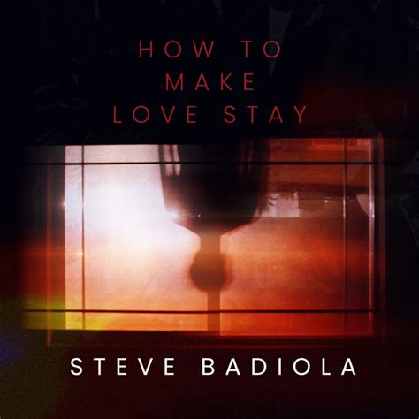 How To Make Love Stay lyrics credits, cast, crew of song