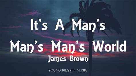 It's a Man's World lyrics credits, cast, crew of song