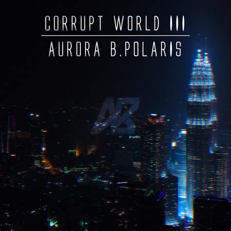 KORRUPT WORLD lyrics credits, cast, crew of song