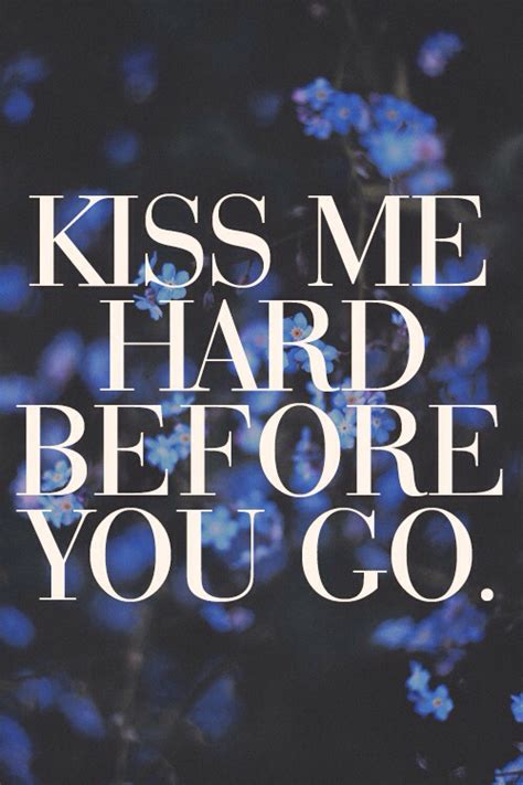 Kiss Me Hard Before You Go lyrics credits, cast, crew of song