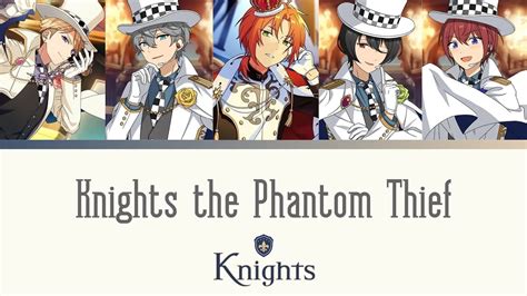 Knights the Phantom Thief lyrics credits, cast, crew of song