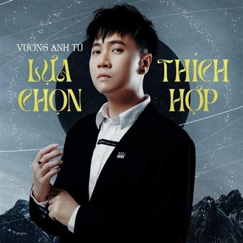 Lựa Chọn Thích Hợp lyrics credits, cast, crew of song