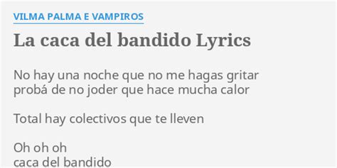 La caca del bandido lyrics credits, cast, crew of song