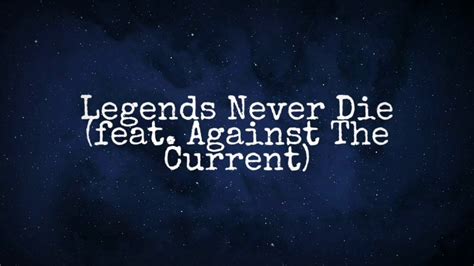 Legends Never Die lyrics credits, cast, crew of song